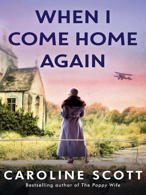 Title details for When I Come Home Again by Caroline Scott - Wait list